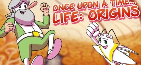 Once Upon a Time… Life: Origins